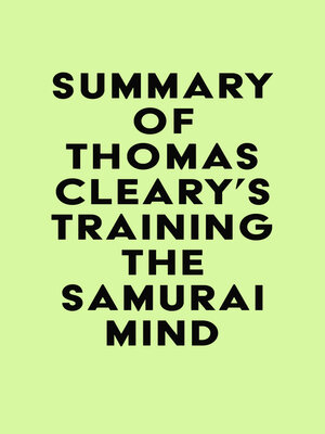 cover image of Summary of Thomas Cleary's Training the Samurai Mind